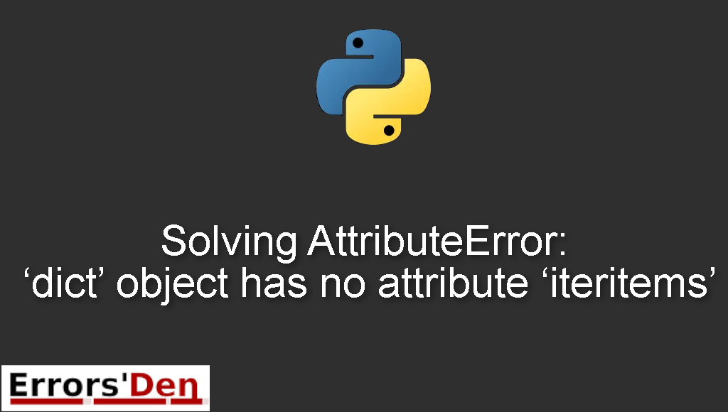 Solving AttributeError: 'dict' object has no attribute 'iteritems'