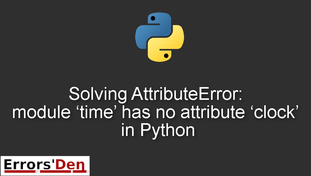 Solving the errors "AttributeError: module has no attribute" or "ImportError: cannot import name" in Python