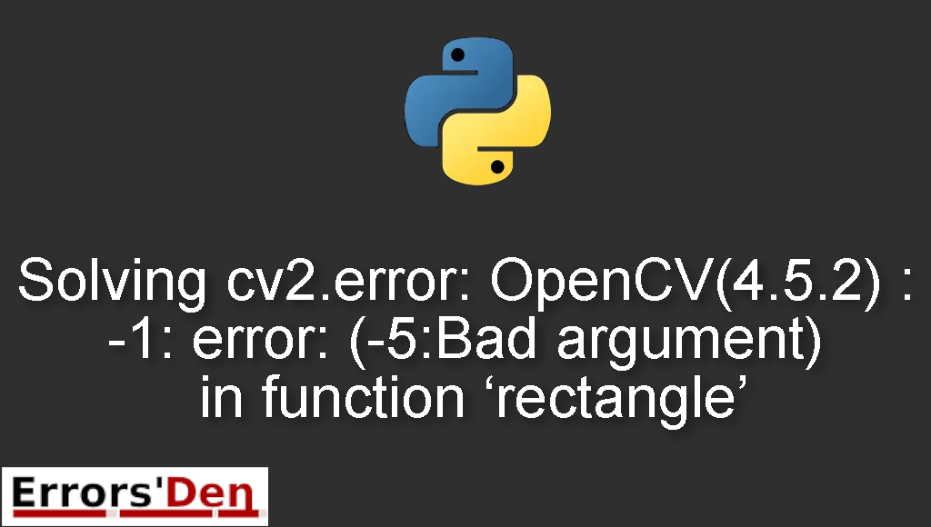 Solving cv2 OpenCV error - Bad argument in function banner